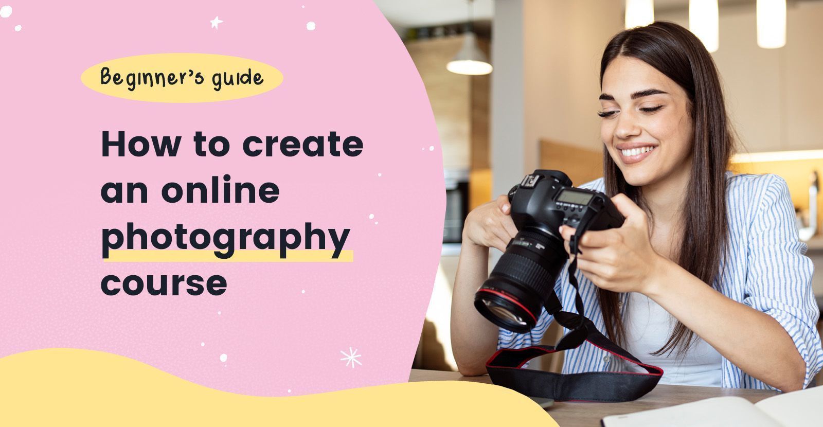 Five essential steps to making an online photography course